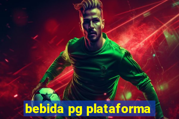 bebida pg plataforma